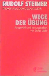 Wege der Übung - Rudolf Steiner