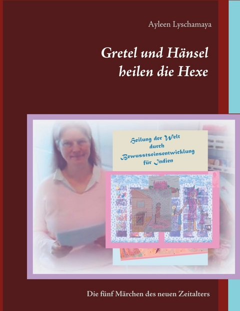 Gretel und Hänsel heilen die Hexe - 7 -  Ayleen Lyschamaya