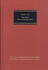 Das Buch über die heilige Maria - Raimundus Lullus