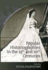 Popular Historiographies in the 19th and 20th Centuries - 