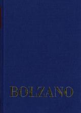 Bernard Bolzano Gesamtausgabe / Reihe II: Nachlaß. A. Nachgelassene Schriften. Band 7: Einleitung in die Größenlehre und erste Begriffe der allgemeinen Größenlehre - Bernard Bolzano