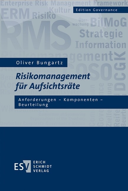 Risikomanagement für Aufsichtsräte -  Oliver Bungartz