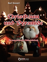 Christbaum und Pyramide - Karl Sewart