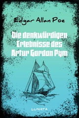 Die denkwürdigen Erlebnisse des Artur Gordon Pym - Edgar Allan Poe