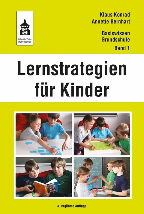 Lernstrategien für Kinder - Klaus Konrad, Annette Bernhart