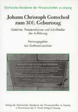 Johann Christoph Gottsched zum 300. Geburtstag - 