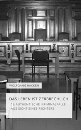 Das Leben ist zerbrechlich - Wolfgang Backen