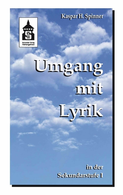 Umgang mit Lyrik - Kaspar H Spinner