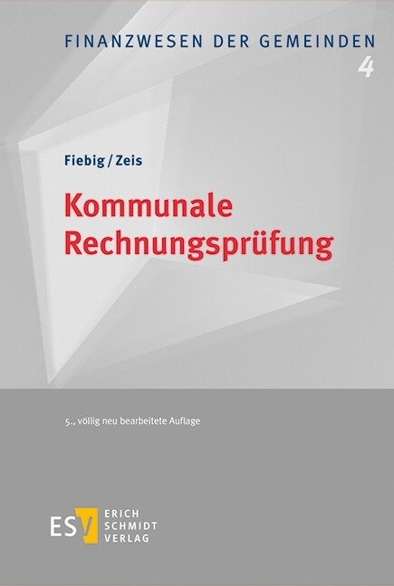 Kommunale Rechnungsprüfung -  Helmut Fiebig,  Adelheid Zeis