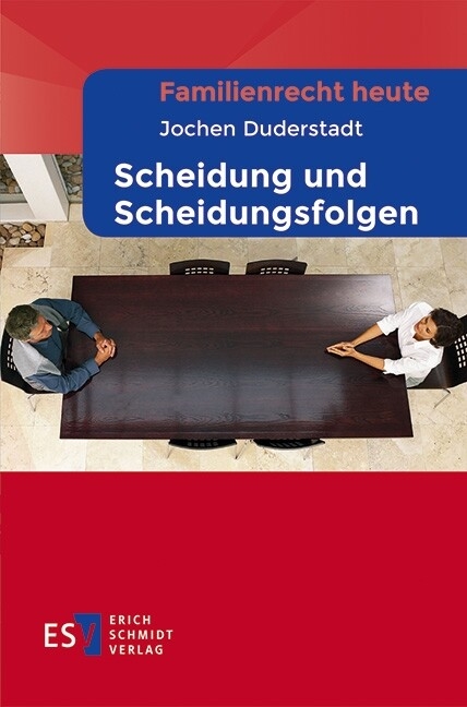 Familienrecht heute  Scheidung und Scheidungsfolgen -  Jochen Duderstadt