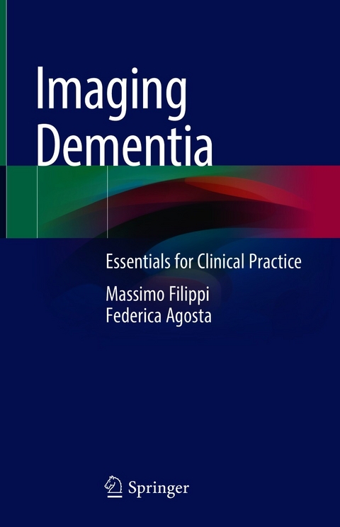 Imaging Dementia - Massimo Filippi, Federica Agosta