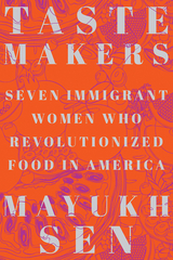 Taste Makers -  Mayukh Sen