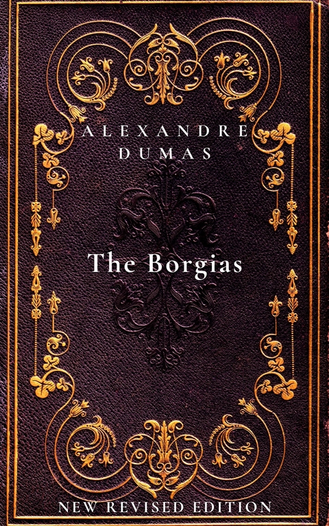 The Borgias - Alexandre Dumas