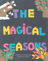 The Magical Seasons - Marilyn Sant Huppi, Judd Duane Huppi