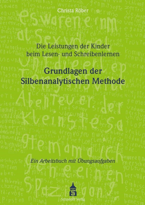 Die Leistungen der Kinder beim Lesen- und Schreibenlernen - Christa Röber