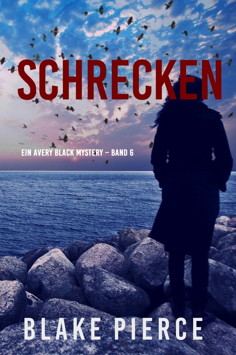 Schrecken (Ein Avery Black Mystery - Band 6) -  Blake Pierce