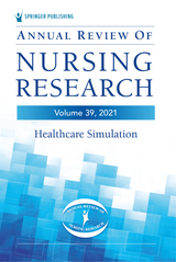 Annual Review of Nursing Research, Volume 39 - 