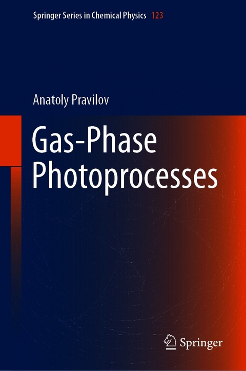 Gas-Phase Photoprocesses - Anatoly Pravilov