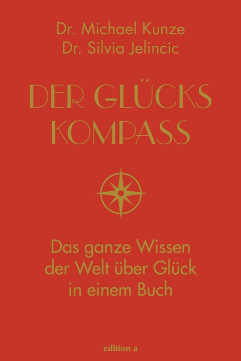 Der Glückskompass - Michael Kunze, Silvia Jelincic