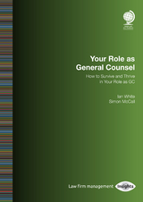 Your Role as General Counsel - Ian White, Simon McCall