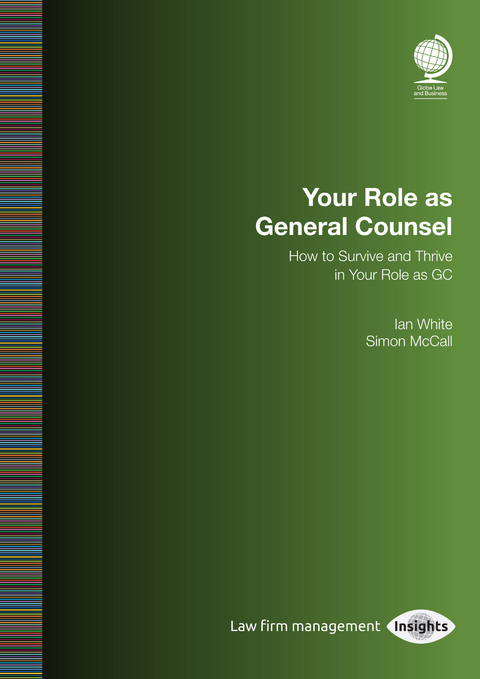 Your Role as General Counsel - Ian White, Simon McCall