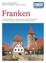 DuMont Kunst-Reiseführer Franken - Fröhling, Stefan; Reuß, Andreas; Dettelbacher, Werner