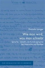 Wie man wird, was man schreibt - Daniela Langer