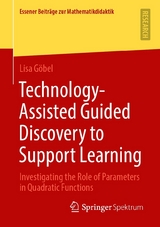 Technology-Assisted Guided Discovery to Support Learning - Lisa Göbel