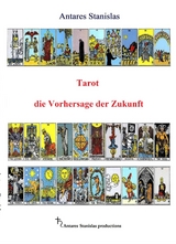 Tarot die Vorhersage der Zukunft - Antares Stanislas