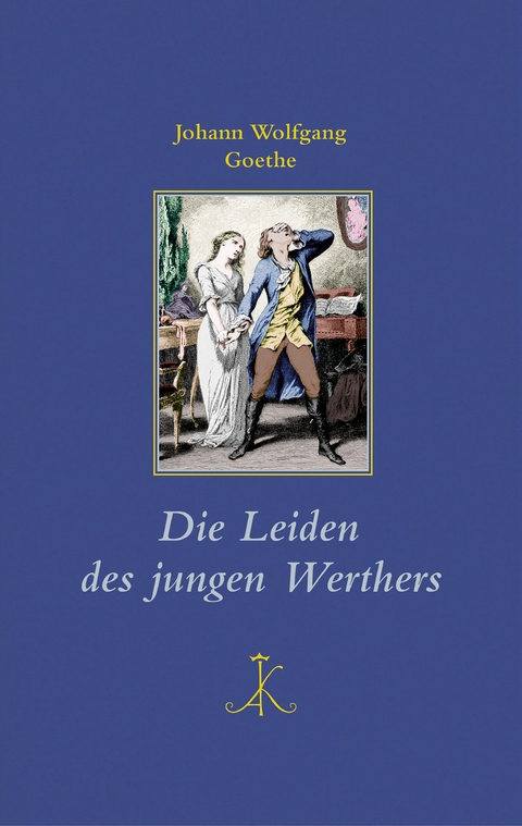 Die Leiden des jungen Werthers - Johann Wolfgang Goethe