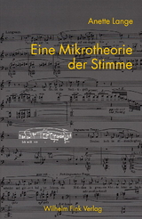 Eine Mikrotheorie der Stimme - Anette Lange