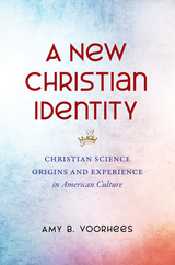 A New Christian Identity - Amy B. Voorhees