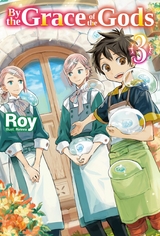 By the Grace of the Gods: Volume 3 -  Roy