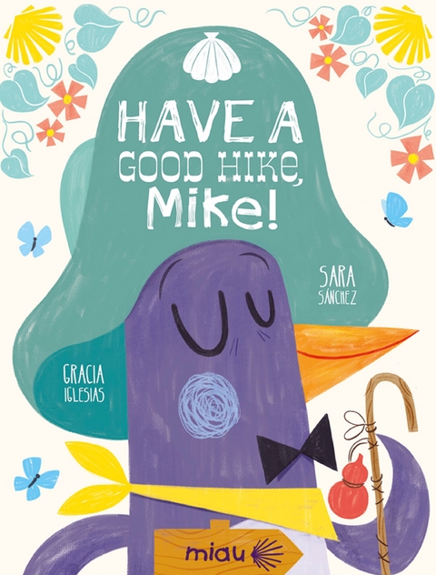 Have a good hike, Mike - Gracia Iglesias