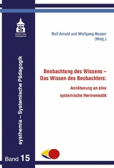 Beobachtung des Wissens - Das Wissen des Beobachters: - 