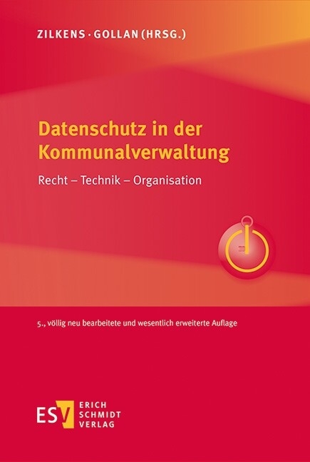 Datenschutz in der Kommunalverwaltung -  Jens Ambrock,  Julia Baetzgen,  Lutz Gollan,  Sina Hünervogt,  Cornelia Jäger,  Eric Janzen,  Michael Scha