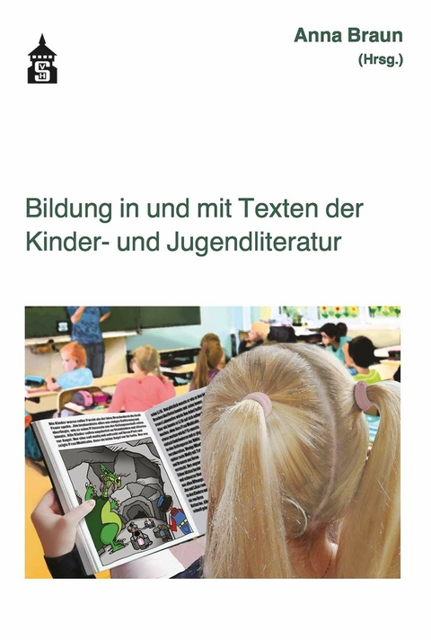 Bildung in und mit Texten der Kinder- und Jugendliteratur - 