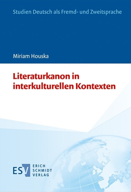 Literaturkanon in interkulturellen Kontexten -  Miriam Houska