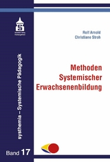 Methoden Systemischer Erwachsenenbildung - Christiane Stroh, Rolf Arnold