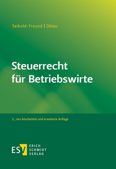 Steuerrecht für Betriebswirte -  Sabine Seibold-Freund,  Markus Oblau