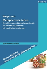 Wege zum Metaphernverstehen - Friedemann Holder