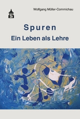 Spuren - Wolfgang Müller-Commichau