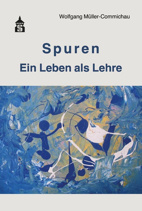 Spuren - Wolfgang Müller-Commichau