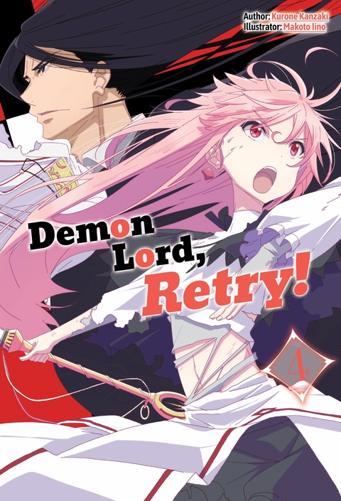 Demon Lord, Retry! Volume 4 - Kurone Kanzaki