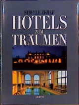 Hotels zum Träumen - Zehle, Sibylle