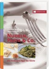 Nudeln, Pasta & Co. - Hans Peter Matkowitz, Juliana Raskin-Schmitz