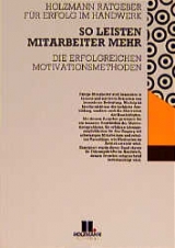 So leisten Mitarbeiter mehr - Ingeborg Rubbert-Vogt