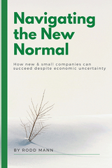 Navigating the New Normal - Rodd Mann