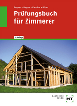 Prüfungsbuch für Zimmerer - Martin Amann, Stefan Augner, Axel Berges, Mario Kaucher, Lutz Röder