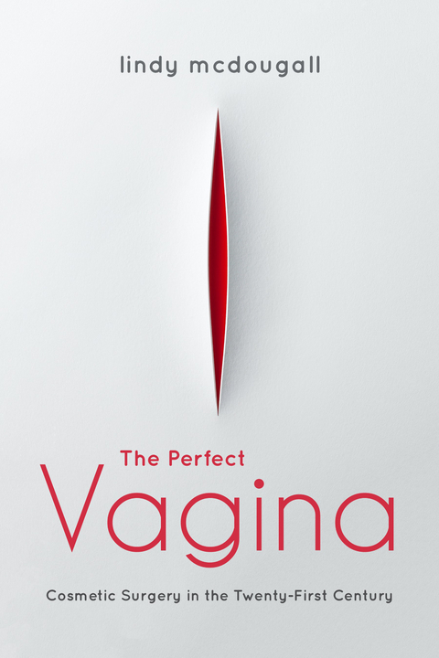 Perfect Vagina -  Lindy McDougall